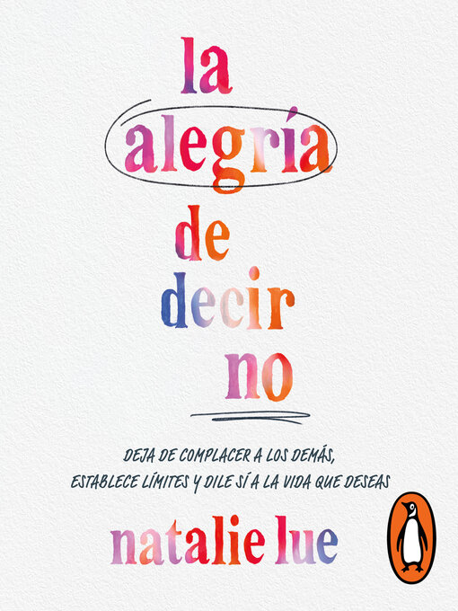 Title details for La alegría de decir no by Natalie Lue - Available